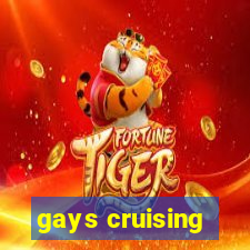 gays cruising